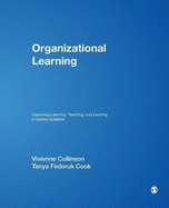 Organizational Learning: Improving Learning, Teaching, and Leading in School Systems