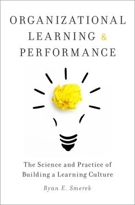Organizational Learning & Performance C - Smerek