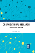 Organizational Research: Storytelling in Action