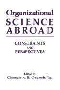 Organizational Science Abroad: Constraints and Perspectives