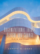 Organizational Theory, Design, and Change