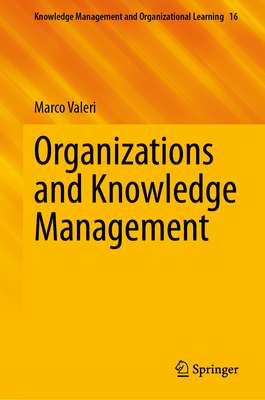 Organizations and Knowledge Management - Valeri, Marco
