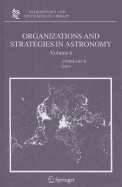 Organizations and Strategies in Astronomy, Volume 6