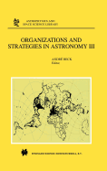 Organizations and Strategies in Astronomy: Volume III