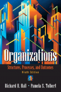 Organizations: Structures, Processes, and Outcomes