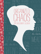 Organized Chaos 2014 Engagement Calendar