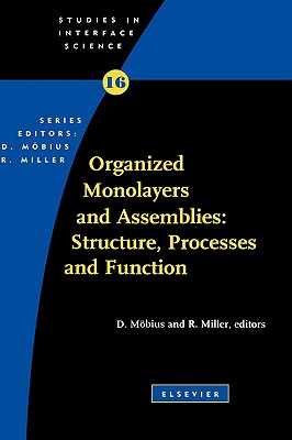 Organized Monolayers and Assemblies: Structure, Processes and Function: Volume 16 - Mobius, Dietmar, and Miller, Reinhard