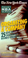 Organizing a Company: 25 Keys to Choosing a Business Structure