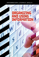 Organizing and Using Information