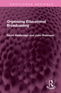 Organizing educational broadcasting