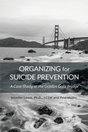 Organizing for Suicide Prevention: A Case Study at the Golden Gate Bridge