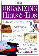 Organizing Hints & Tips - Kent, Cassandra