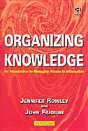 Organizing Knowledge: An Introduction to Managing Access to Information