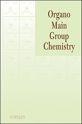 Organo Main Group Chemistry - Akiba, Kin-ya