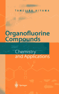 Organofluorine Compounds: Chemistry and Applications