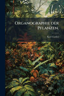 Organographie der Pflanzen.