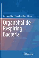Organohalide-Respiring Bacteria