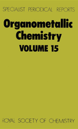 Organometallic Chemistry: Volume 15