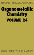 Organometallic Chemistry: Volume 24
