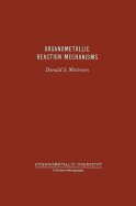 Organometallic Reaction Mechanisms of the Nontransition Elements