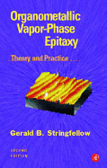 Organometallic Vapor-Phase Epitaxy: Theory and Practice