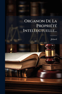 Organon de la Propri�t� Intellectuelle...