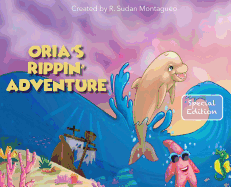 Oria's Rippin Adventure