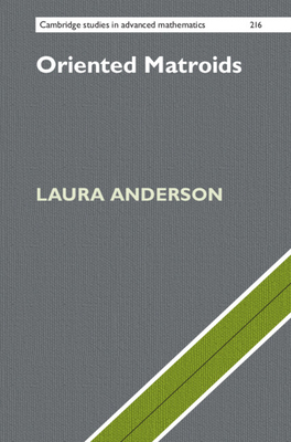 Oriented Matroids - Anderson, Laura