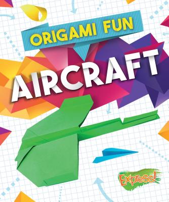 Origami Fun: Aircraft - Hardyman, Robyn