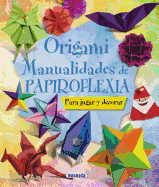 Origami: Manualidades de Papiroflexia