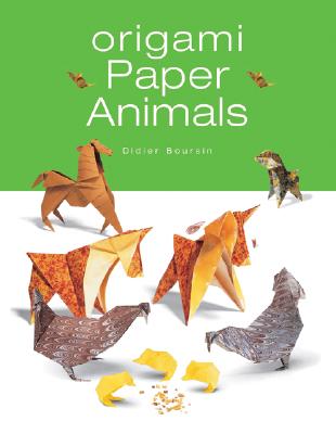 Origami Paper Animals - Boursin, Didier