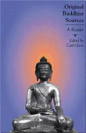Original Buddhist Sources: A Reader