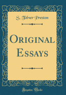 Original Essays (Classic Reprint)