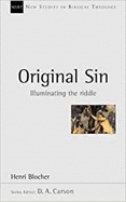 Original Sin: Illuminating The Riddle