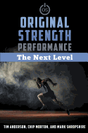 Original Strength Performance: The Next Level