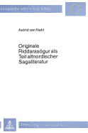 Originale Riddarasoegur ALS Teil Altnordischer Sagaliteratur