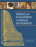 Origins and Development of Musical Instruments
