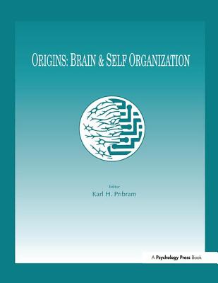 Origins: Brain and Self Organization - Pribram, Karl H. (Editor)