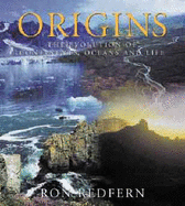 Origins: The Evolution of Continents, Oceans, and Life