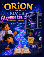 Orion and the River of Glowing Cells