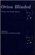 Orion Blinded: Essays on Claude Simon