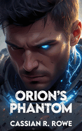 Orion's Phantom