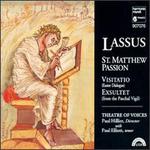 Orlando de Lassus: St. Matthew Passion