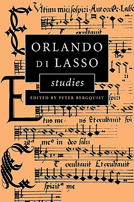 Orlando Di Lasso Studies - Bergquist, Peter (Editor)