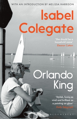 Orlando King - Colegate, Isabel, and Harrison, Melissa (Introduction by)