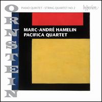 Ornstein: Piano Quintet; String Quartet No. 2 - Marc-Andr� Hamelin (piano); Pacifica Quartet