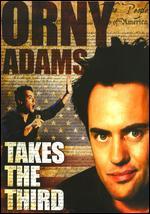 Orny Adams Takes the Third