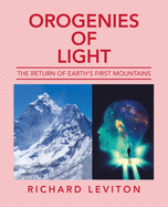Orogenies of Light: The Return of Earth's First Mountains
