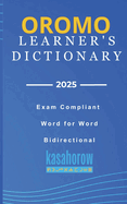 Oromo Learner's Dictionary: Oromo-English, English-Oromo