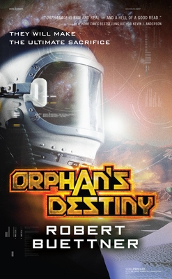 Orphan's Destiny - Buettner, Robert